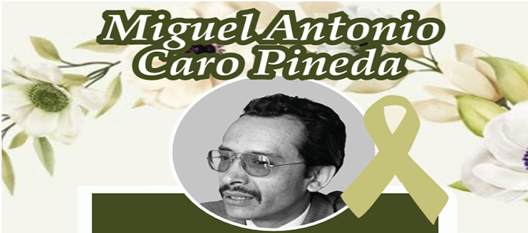 Miguel Antonio Caro Pineda